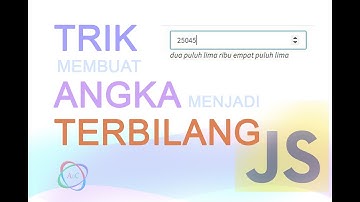Trik Membuat Angka Menjadi Terbilang pada JavaScript (JS)