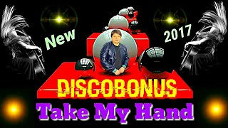 Discobonus  - Take My Hand / Music By Igor Sorokin / Italodisco 2017 Russian Fun