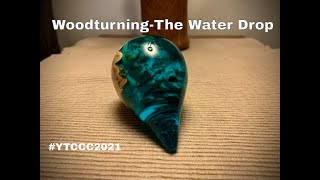 Woodturning-The water drop!