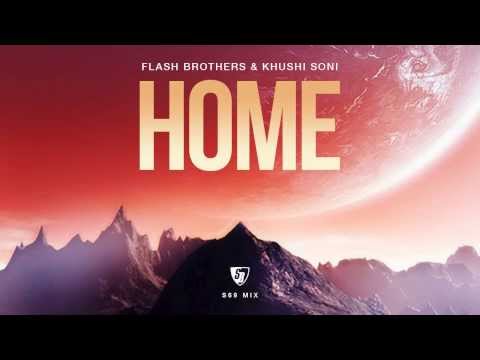 YouTubeでFlash Brothers & Khushi Soni - Home (S69 Mix) Full Version HDを視聴