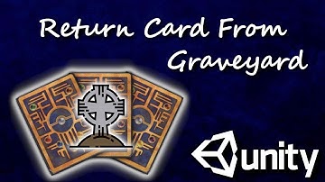 Unity Card Game: Return Card From Graveyard C# #20