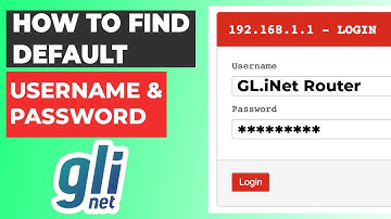 How to find Default username and Password | GL.iNet