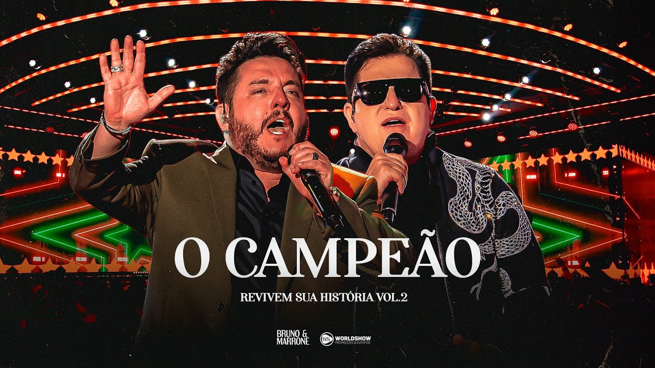 Bruno & Marrone - O Campeão (Revivem Sua História - Ao Vivo em Uberlândia Vol.2)