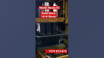 Model Nesta 03 automatic Solid block Production block size 16*6*8inch 3kvt in cycle