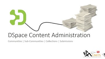 DSpace content administration | DSpace communities, sub-communities, collections, and submissions