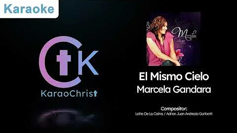Marcela Gandara - El Mismo Cielo (Karaoke)