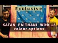 Katan paithani  best price  adi indian silk house  18 colours  whatsapp to book now 