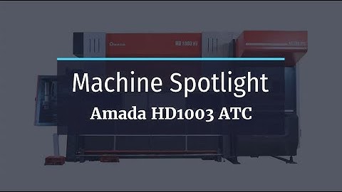 Amada ATC Machine Spotlight | Special Products & Mfg., Inc.