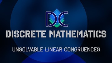 Discrete Math - Unsolvable Linear Congruences