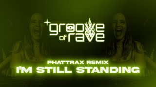 I'm Still Standing - Phattrax Remix