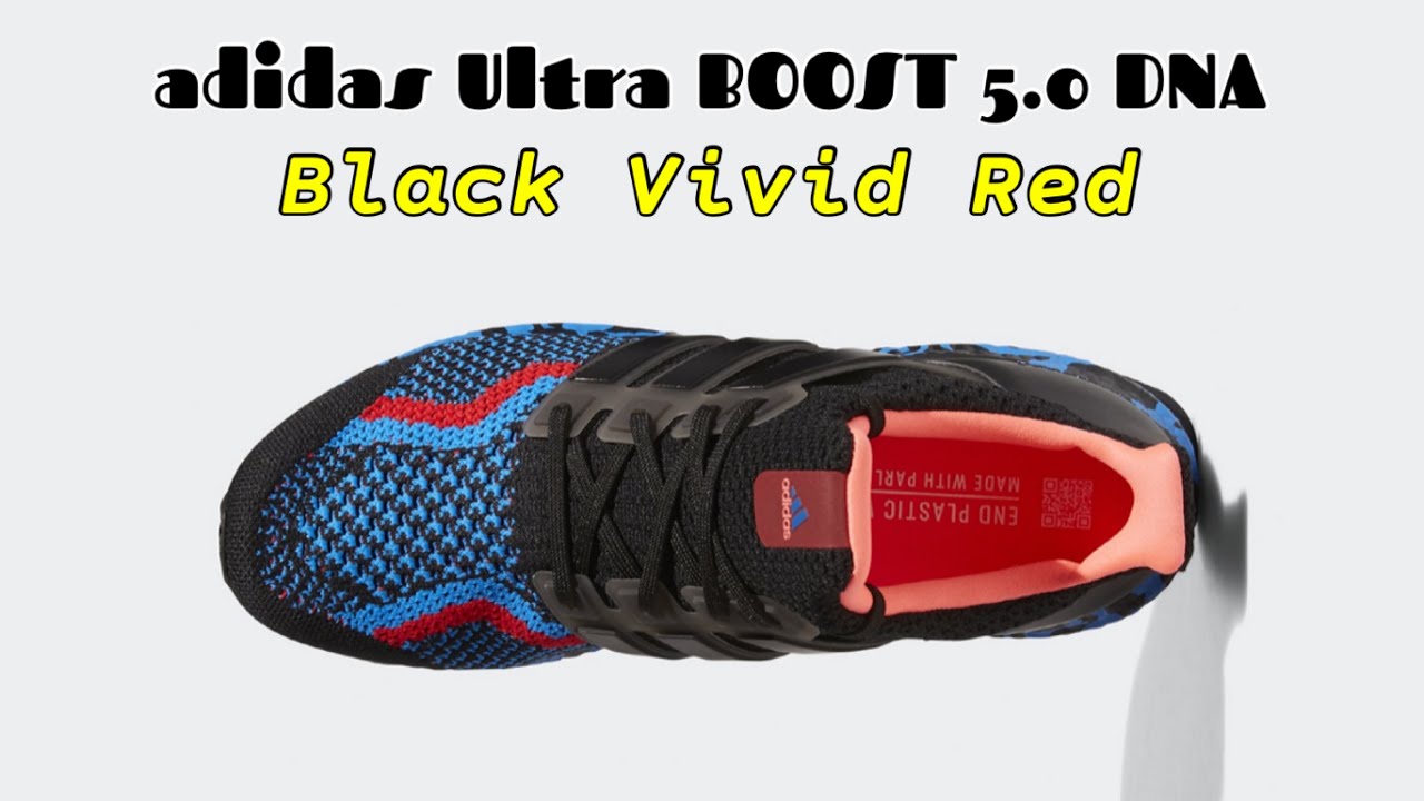 BLACK VIVID RED 2022 adidas Ultra BOOST 5.0 DNA - YouTube
