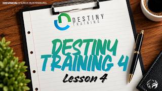Destiny Training | Module 4 Lesson 4 | Ps Thabo Lesenya