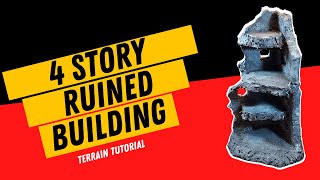4 Story Ruin Building Terrain - Terrain Tutorial - Trash Terrain - Wargaming Tabletop Terrain