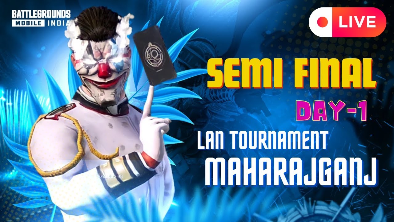 DAY 1 SEMI-FINAL BGMI LAN TOURNAMENT MAHARAJGANJ - YouTube