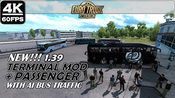 ETS2 1.39 NEW BUS TERMINAL + PASSENGER MOD WITH REAL AI BUS TRAFFIC INSIDE TERMINAL |  BUS MAP MOD