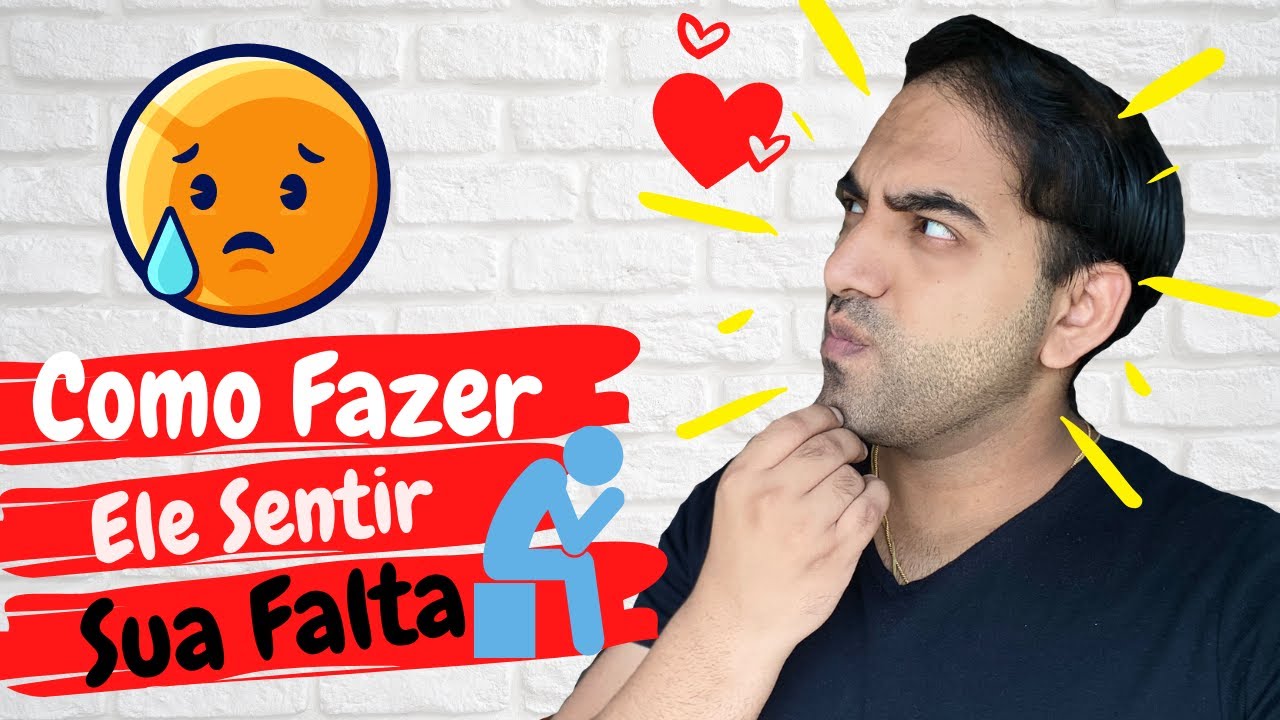 Como Fazer Ele Sentir Sua Falta e Te Procurar || INDIANO SUMIT