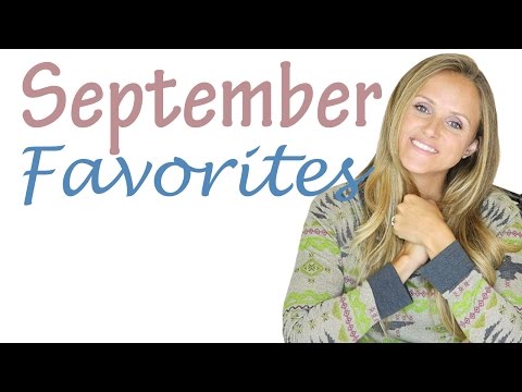 SEPTEMBER FAVORITES!