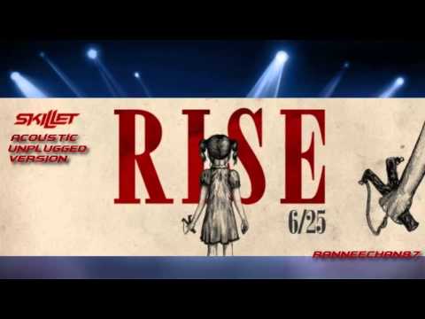 Skillet Rise Acoustic Unplugged version