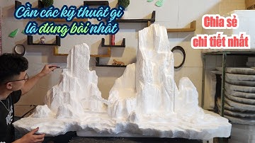 Cách làm hòn non bộ núi đá bằng xốp