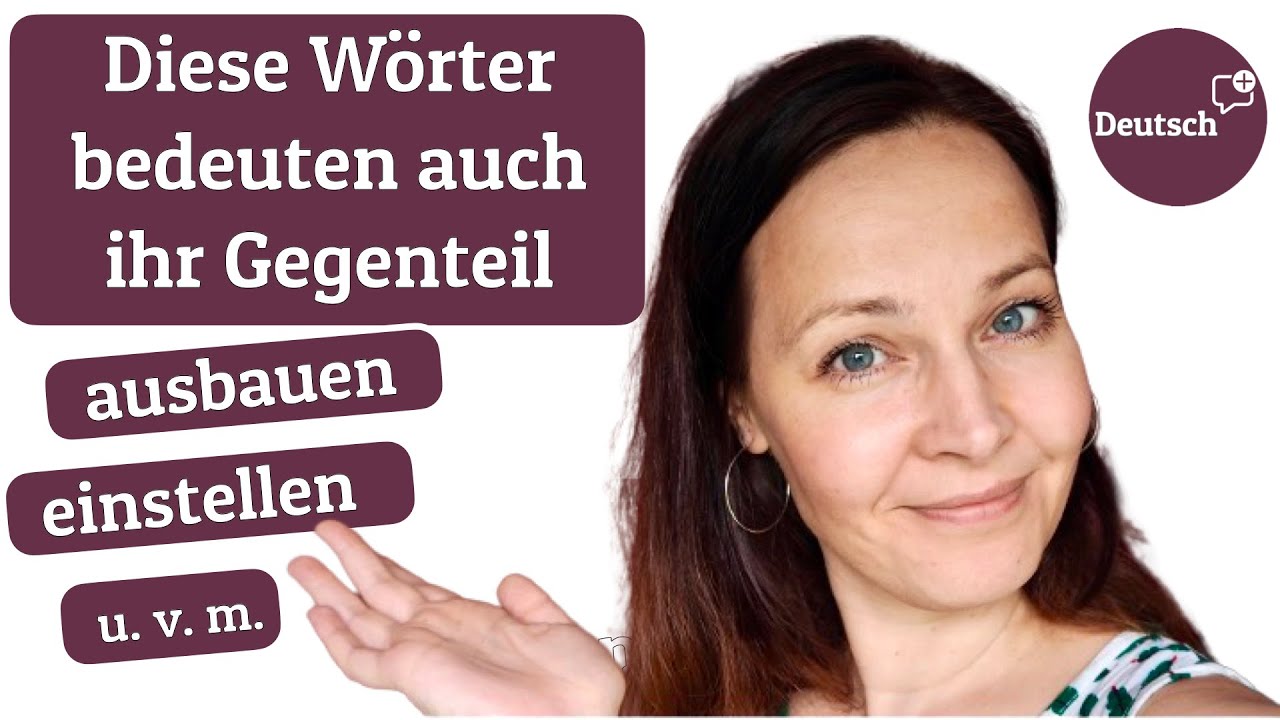 Verben mit gegenteiligen Bedeutungen (Deutsch C1)