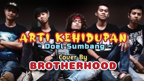 ARTI KEHIDUPAN ( ROCK VERSION KARAOKE  ) - DOEL SUMBANG Cover BROTHERHOOD