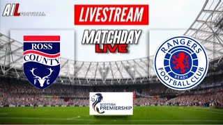 ROSS COUNTY vs RANGERS Live Stream HD Football SPL Premiership Commentary