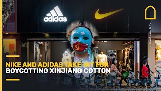 Nike and Adidas take hit for boycotting Xinjiang cotton