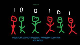 Solving 900 rated problem on Codeforces || Football(96A)