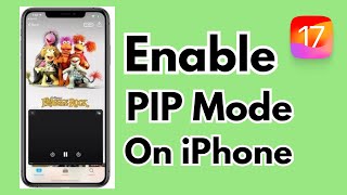 How To Enable PIP On iOS 17  Enable Picture In Picture Mode On iPhone 