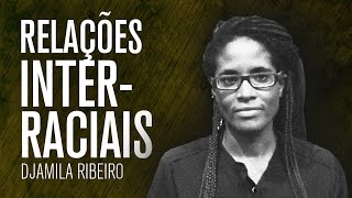 Relações interraciais e a solidão da mulher negra | Djamila Ribeiro