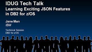 Learning Exciting JSON Features in DB2 for z/OS