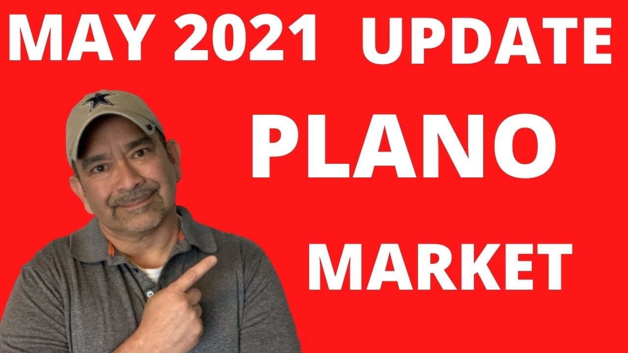 Plano Texas Real Estate Housing Market Update [May 2021] YouTube