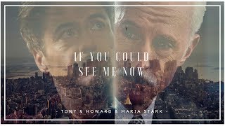 Tony & Howard ( Maria) Stark || If you could see me now