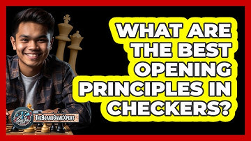 What Are The Best Opening Principles In Checkers? - The Board Game Xpert