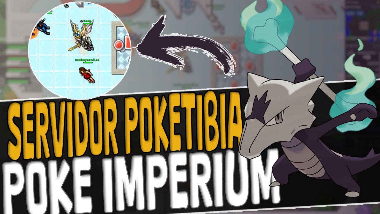 Poke Imperium 2024 - SERVIDOR DE POKETIBIA | BASE SHINY E MEGA