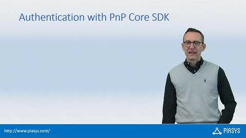 Episode #147 - PnP Core SDK Authentication Models
