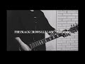 the black crows lullaby / hawaiian6ギターまた弾きました。