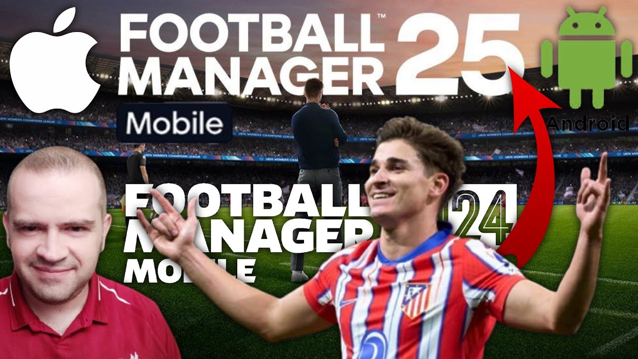 Actualiza a la temporada 24-25 en Football Manager 2024 Android e iOS # ...