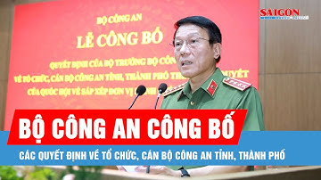 Bộ Công an công bố các Quyết định về tổ chức, cán bộ Công an tỉnh, thành phố