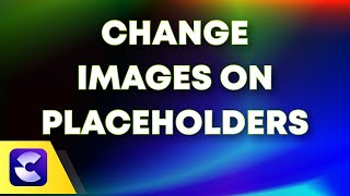 How To Change Images on Placeholder