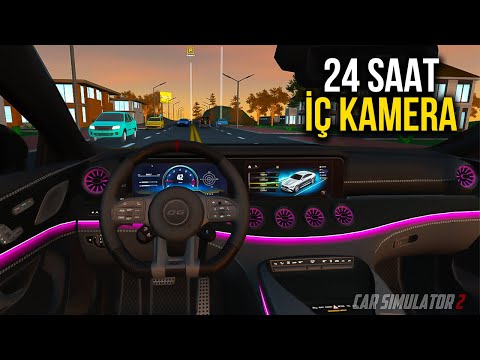 24 Saat Boyunca Araç İç Kamerasında Araba Sürüyorum !!! Car Simulator 2