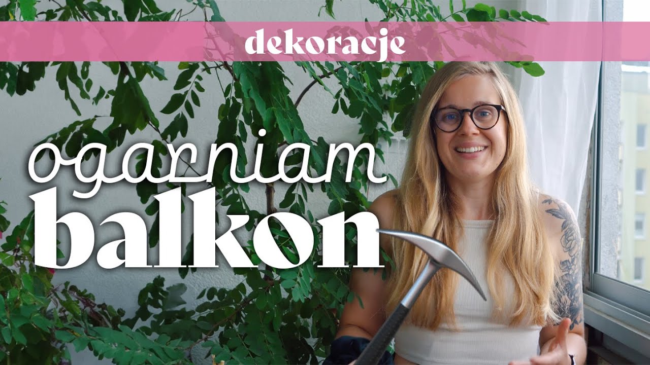 🌞 Jakie rośliny na balkon? Ogarniam i zdradzam 🌱 | makeover balcony