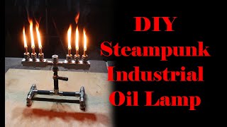 Масляная лампа в стиле стимпанк // DIY Steampunk Industrial Oil Lamp