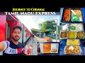 Most PREMIUM train to South India Special food of all stations Coverd | Tamil Nadu Superfast express