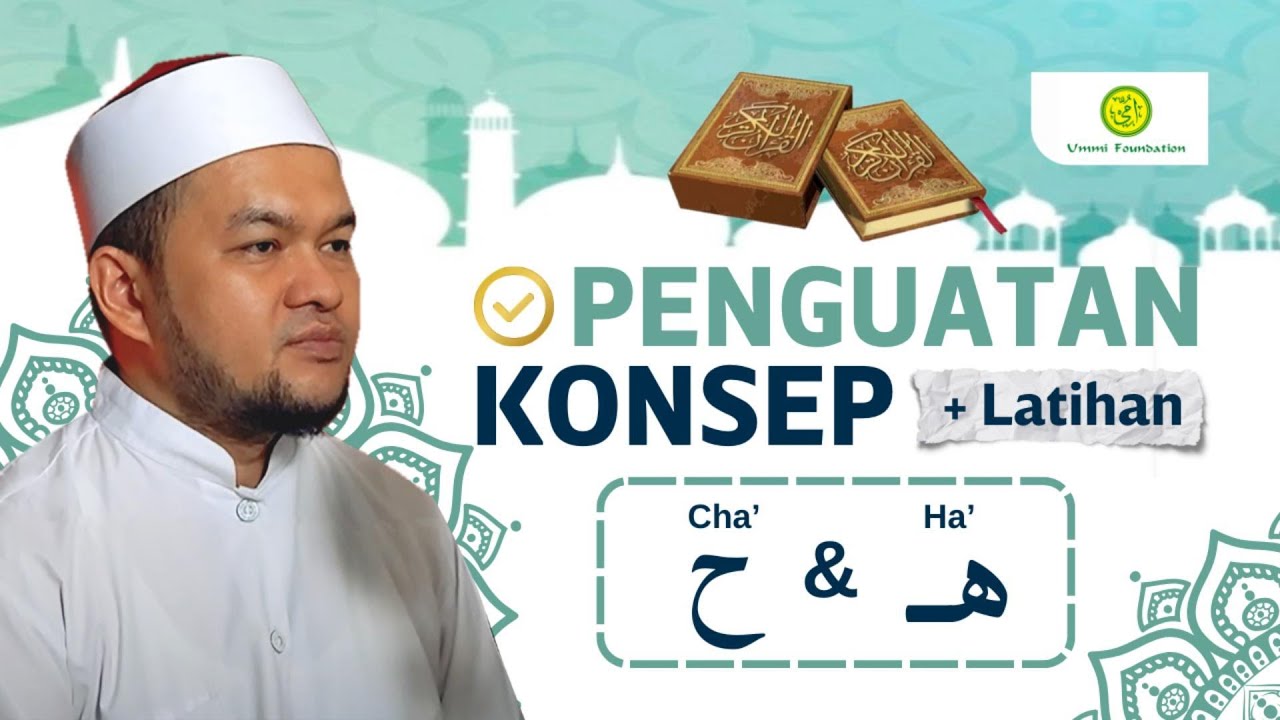 Penguatan Konsep + Latihan Huruf Cha' (ح) - Ha' (هـ) | Metode Ummi