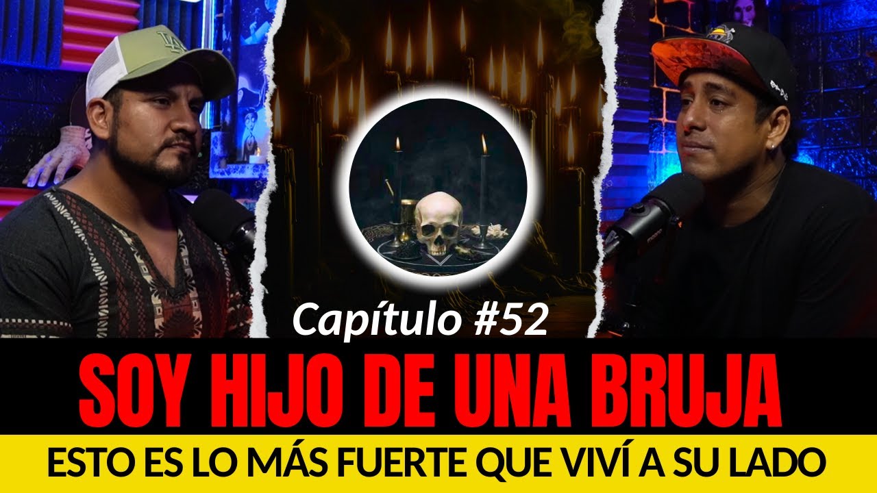 52 | ME HICIERON BRUJERÍA PARA M4T4RM3 | Más allá del miedo