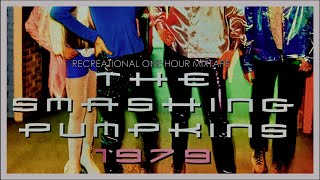 "1979" by The Smashing Pumpkins : One Hour RECmix