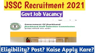 Jssc Recruitment 2021 Jharkhand Staff Selection Commission Vacancy