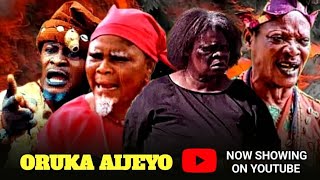ORUKA AIJEYO, Latest yoruba movie epic, LALUDE, DIGBOLUJA, ABENI AGBON, PELU OGUNMOLA, MUBO SELIMO