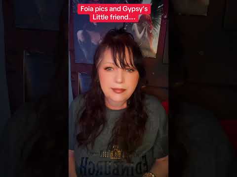 Foia Pics And Gypsy S Little Friend 